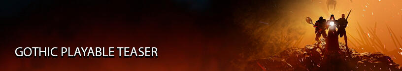 Gothic Playable Teaser